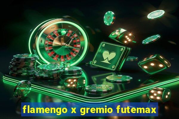 flamengo x gremio futemax